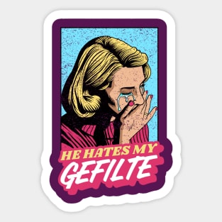 He Hates My Gefilte! Jewish Humor Vintage Style Sticker